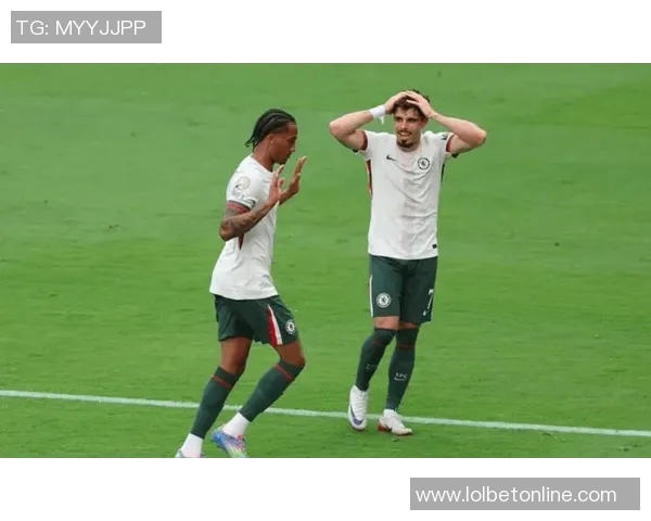 中超精彩对决切尔西与国米战平争议判罚引发全场热议